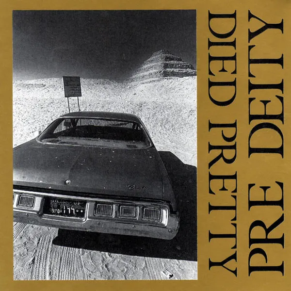 Died Pretty – Pre Deity