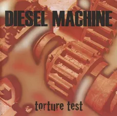 Diesel Machine – Torture Test (CD, Album)