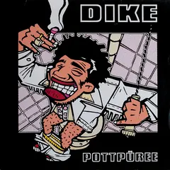 Dike – Pottpüree (Vinyl, LP)