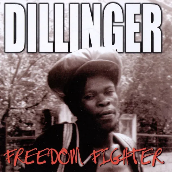 Dillinger – Freedom Fighter