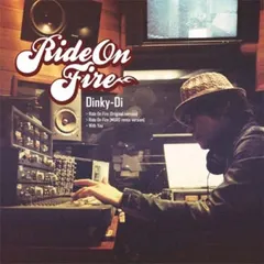 Dinky-Di – Ride On Fire (Vinyl, 12")