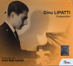 Dinu Lipatti – Compozitor (CD, Reissue)