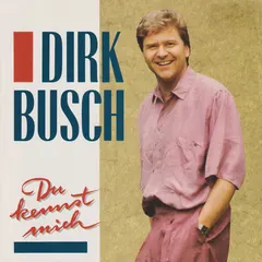Dirk Busch – Du Kennst Mich (Vinyl, 7")