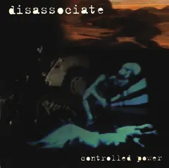 Disassociate – Controlled Power (CD, Album)