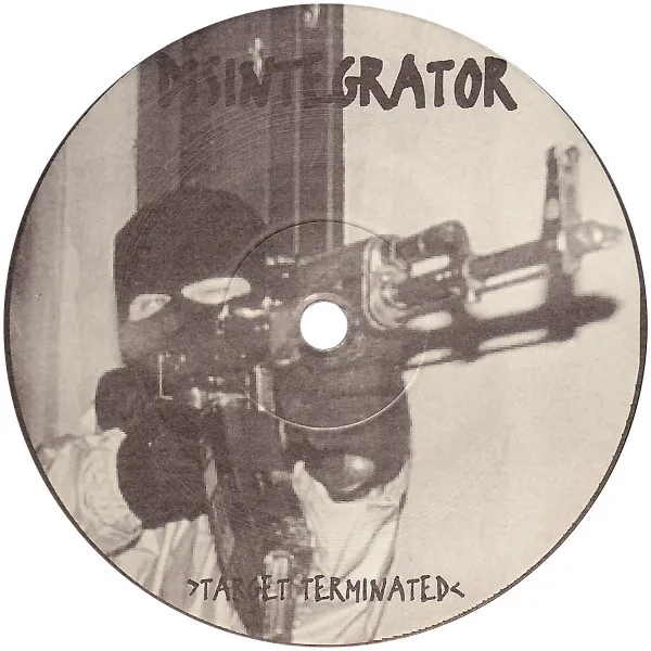 Disintegrator – Target Terminated