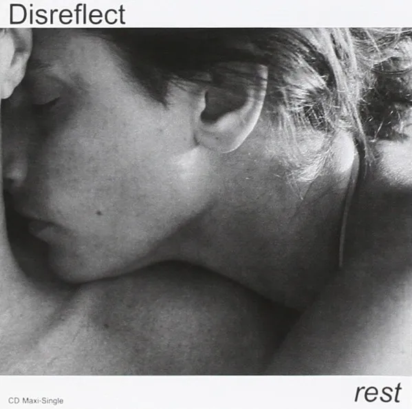Disreflect – Rest