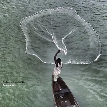 Distance, Light & Sky – Casting Nets
