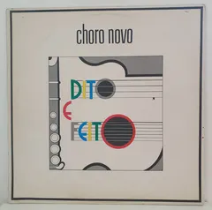 Dito E Feito – Choro Novo (Vinyl, LP)