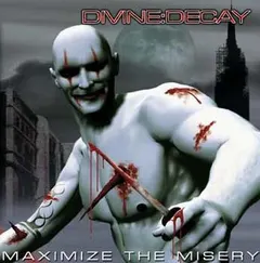 Divine:Decay – Maximize The Misery (CD, Album)