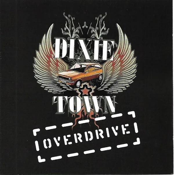 Dixie Town – Overdrive
