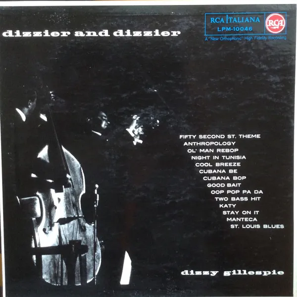 Dizzy Gillespie – Dizzier And Dizzier