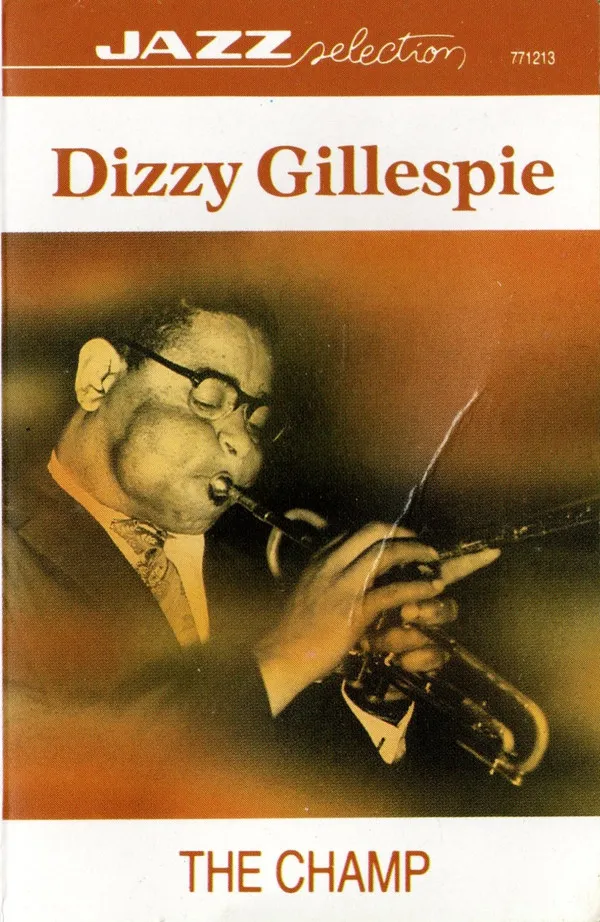 Dizzy Gillespie – The Champ