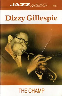Dizzy Gillespie – The Champ (Cassette, Compilation)