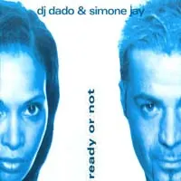 DJ Dado & Simone Jay – Ready Or Not (CD, Single)