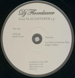 DJ Floorclearer – Goat Slaughterer E.P (Vinyl, 12")