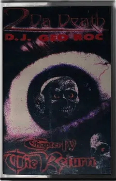 DJ Geo Roc – 2 Da Death Chapter IV (Cassette, Mixed)