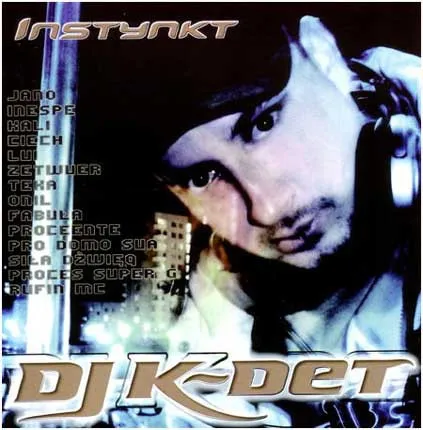 DJ K-Det – Instynkt