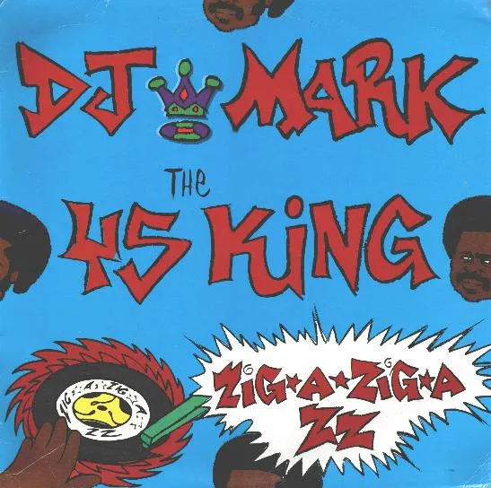 DJ Mark The 45 King* – Zig-A-Zig-Azz