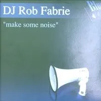 DJ Rob Fabrie* – Make Some Noise (Vinyl, 12")