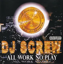 DJ Screw (2) – All Work No Play (CD, Compilation)