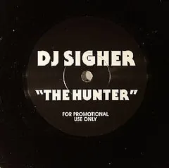 DJ Sigher* – The Hunter (Vinyl, 7")
