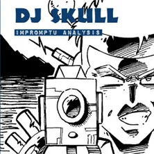 DJ Skull – Impromptu Analysis