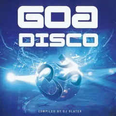 DJ Slater* – Goa Disco (CD, Compilation)