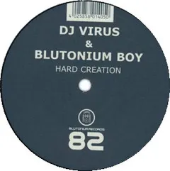 DJ Virus & Blutonium Boy – Hard Creation (Vinyl, 12")