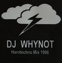 DJ Whynot – Hardtechno Mix 1998 (Cassette, Mixed)