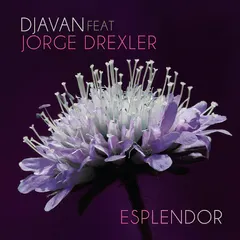 Djavan Feat. Jorge Drexler – Esplendor (File, MP3)