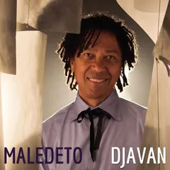 Djavan – Maledeto (Radio Edit) (File, MP3)