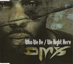 DMX – Who We Be / We Right Here (CD, Single)