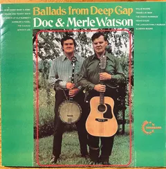 Doc & Merle Watson – Ballads From Deep Gap (CD, Album)