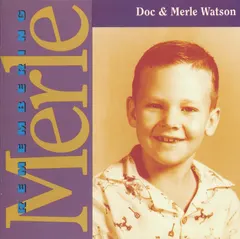 Doc & Merle Watson – Remembering Merle (CD, Album)