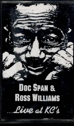 Doc Span & Ross Williams (2) – Live At KCs (Cassette, Album)