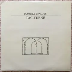 Dominique Lawalrée – Taciturne (Vinyl, LP)