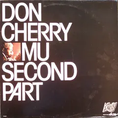 Don Cherry Affinity – "Mu" Second Part (Vinyl, LP)