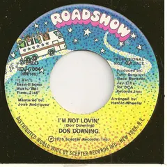 Don Downing – I'm Not Loving (Vinyl, 7")
