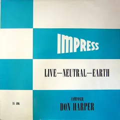 Don Harper (2) – Live - Neutral - Earth (Vinyl, LP)