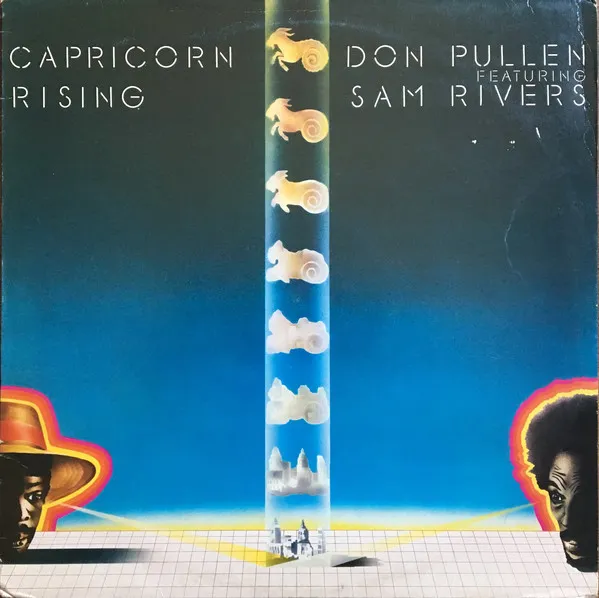 Don Pullen Featuring Sam Rivers – Capricorn Rising