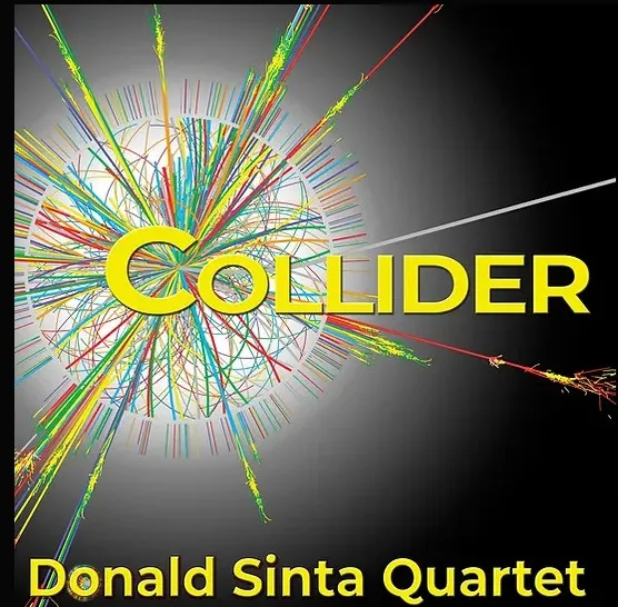 Donald Sinta Quartet* – Collider