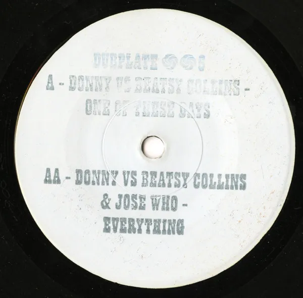 Donny* Vs Beatsy Collins – One Of These Days / Everything