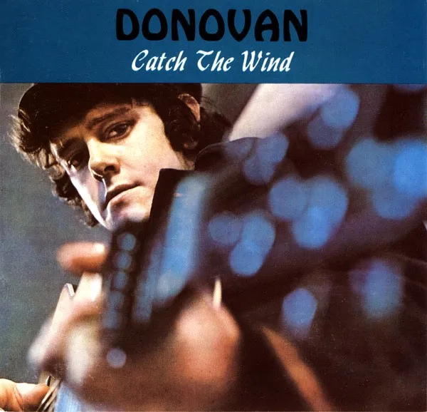Donovan – Catch The Wind