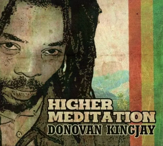 Donovan Kingjay* – Higher Meditation