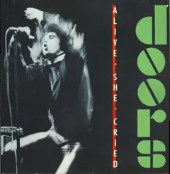 Doors* – Alive, She Cried (Vinyl, LP)