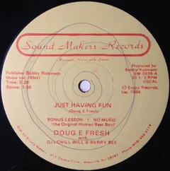 Doug E Fresh* With DJ's Chill Will & Barry Bee* – Just Having Fun (Vinyl, 12")