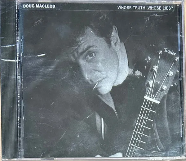 Doug Macleod – Whose Truth, Whose Lies?