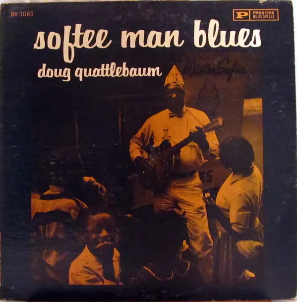 Doug Quattlebaum – Softee Man Blues
