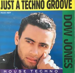 Dow Jones – Just A Techno Groove (Vinyl, 12")