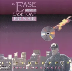 Dr. Ease & The Easetown Posse – Easedroppin' (Proper & Rugged) (CD, Album)